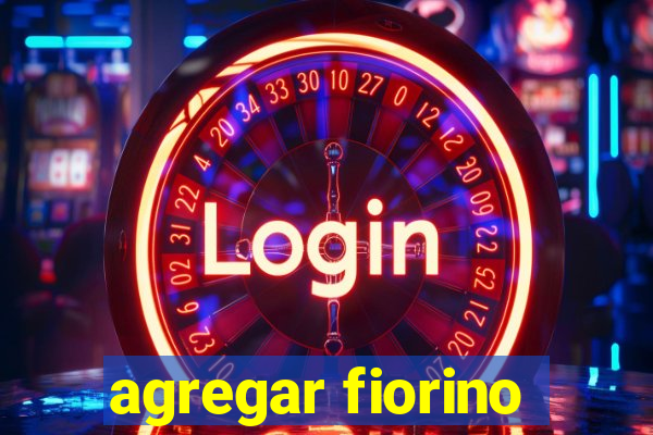 agregar fiorino