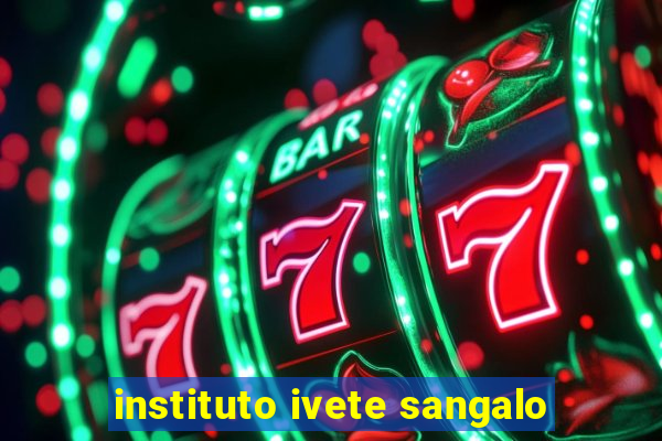 instituto ivete sangalo