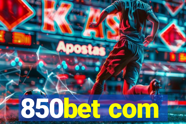 850bet com