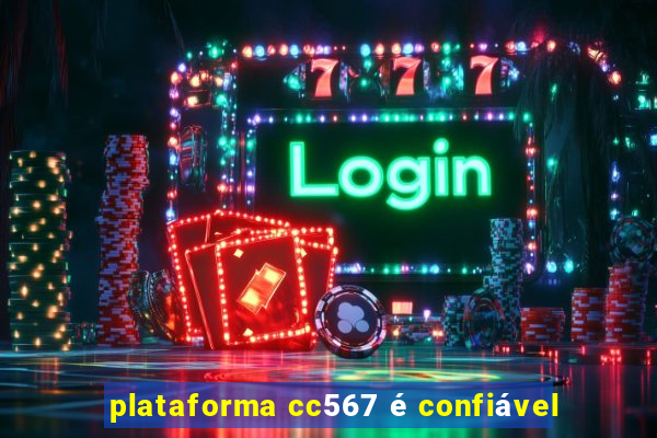 plataforma cc567 é confiável