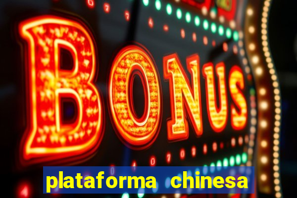 plataforma chinesa de slots