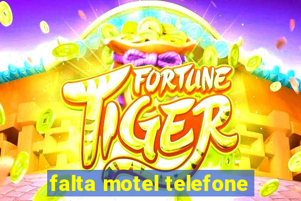 falta motel telefone