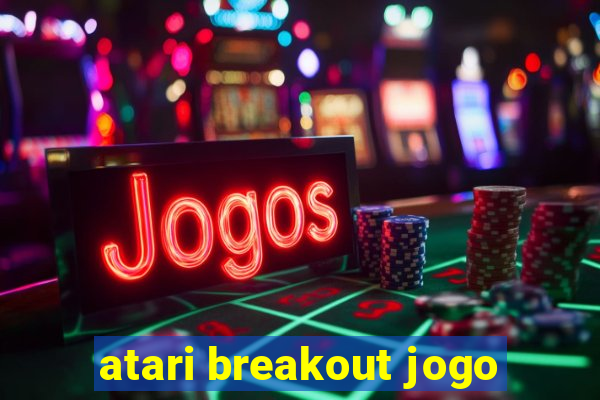 atari breakout jogo