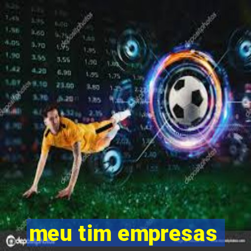 meu tim empresas