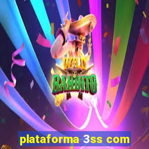 plataforma 3ss com