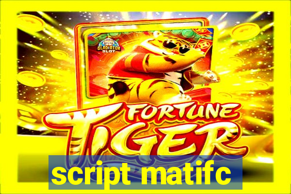 script matifc