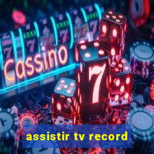 assistir tv record