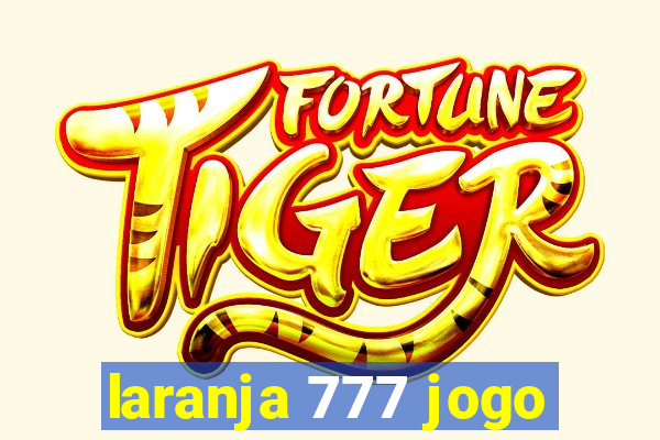 laranja 777 jogo