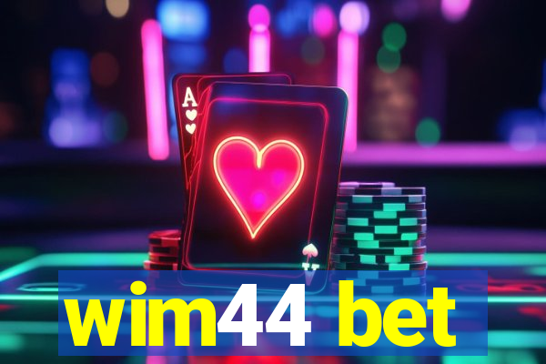 wim44 bet