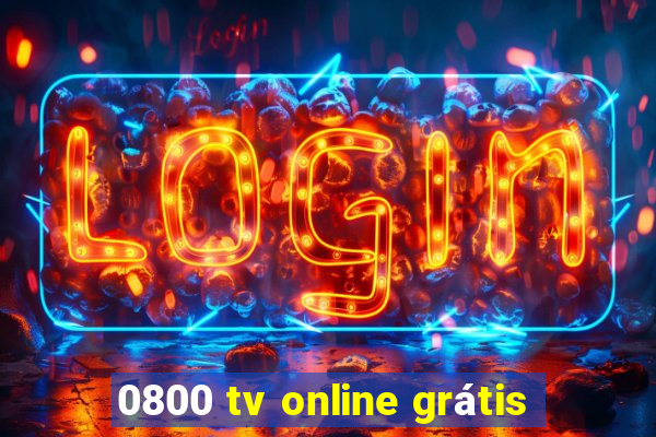 0800 tv online grátis