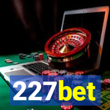 227bet