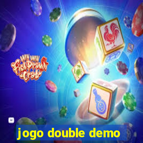 jogo double demo