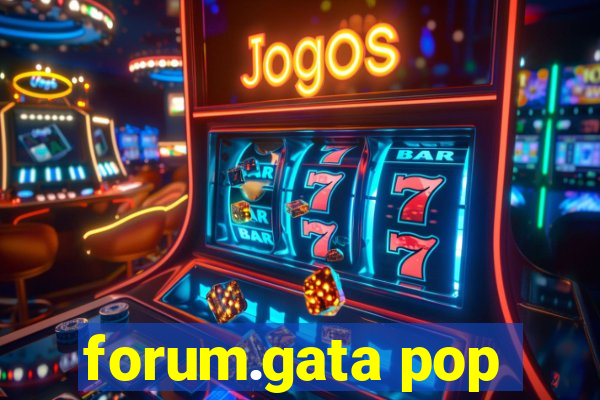 forum.gata pop