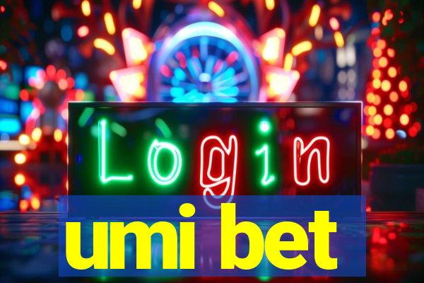 umi bet