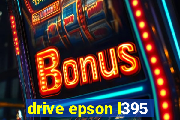 drive epson l395