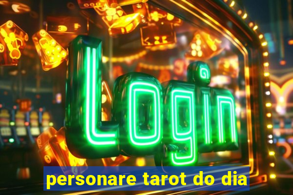 personare tarot do dia