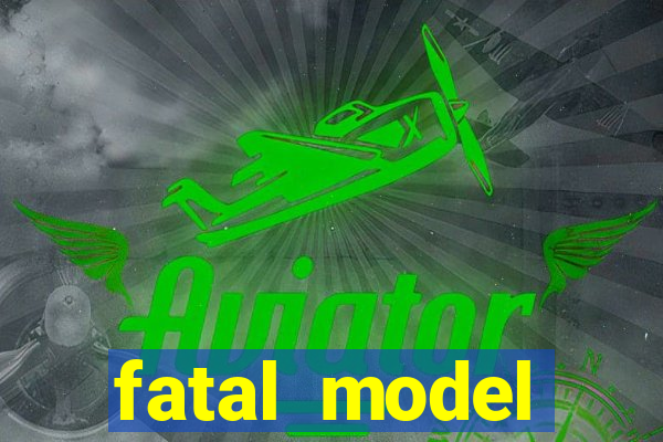 fatal model guanambi bahia