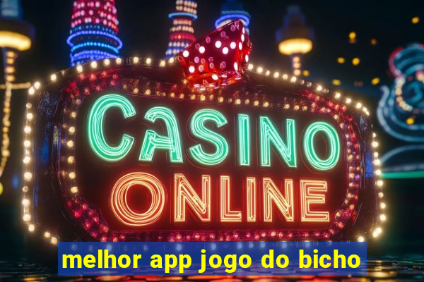 melhor app jogo do bicho