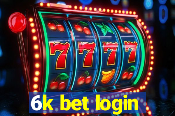 6k bet login