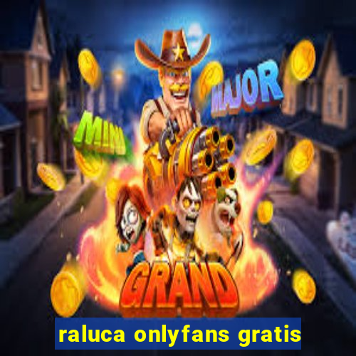 raluca onlyfans gratis