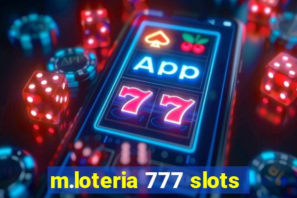 m.loteria 777 slots