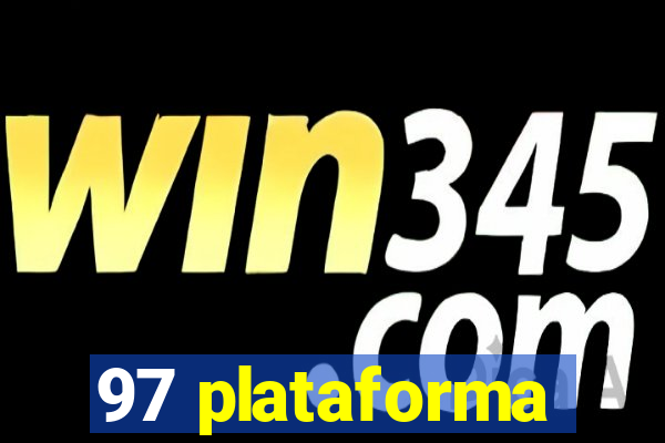 97 plataforma