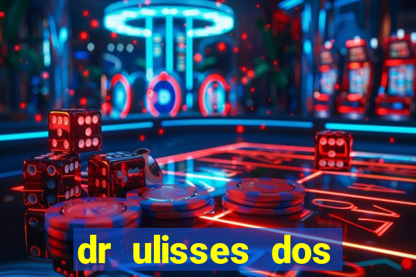 dr ulisses dos santos ortopedista