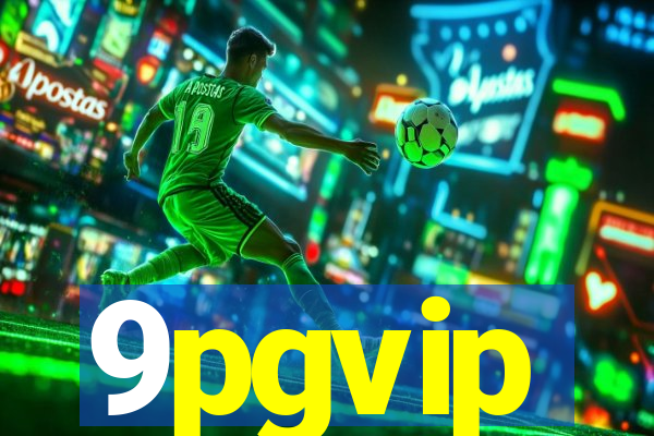 9pgvip