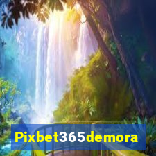 Pixbet365demora