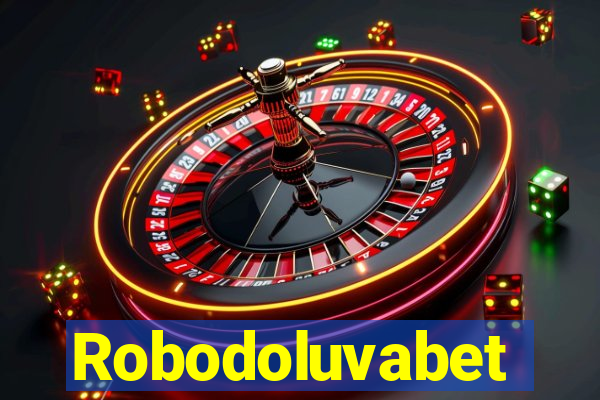 Robodoluvabet