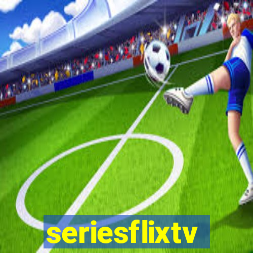 seriesflixtv