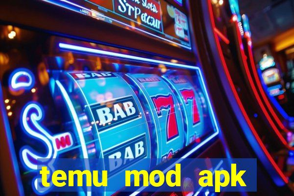 temu mod apk unlimited money