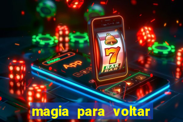 magia para voltar no tempo