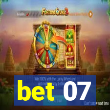 bet 07