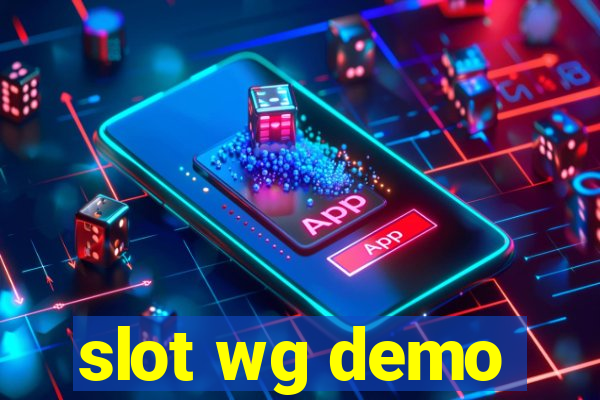 slot wg demo