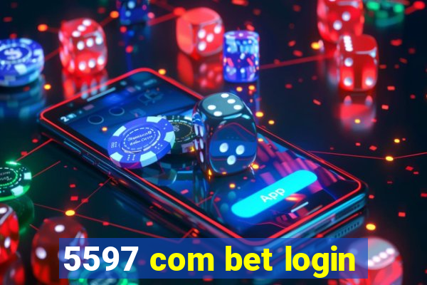 5597 com bet login