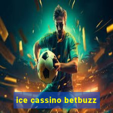 ice cassino betbuzz