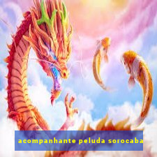 acompanhante peluda sorocaba