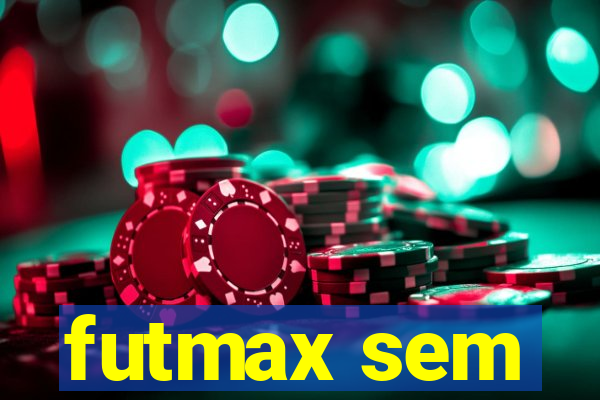 futmax sem