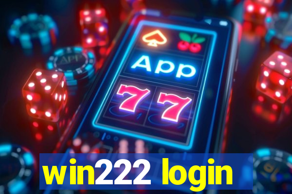 win222 login