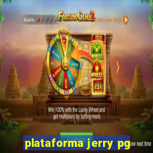 plataforma jerry pg