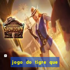 jogo do tigre que da bonus