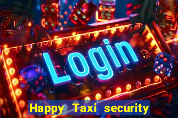 Happy Taxi security password road 96 happy