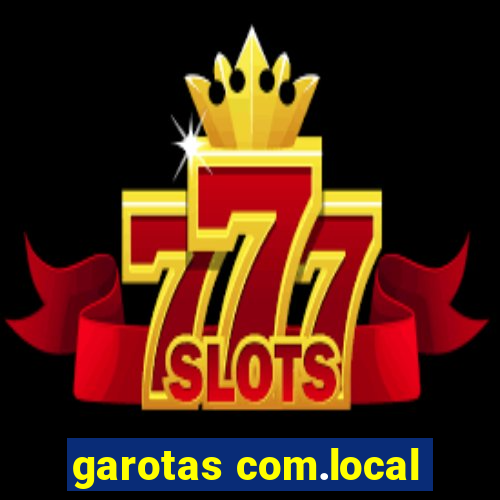 garotas com.local