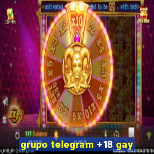 grupo telegram +18 gay