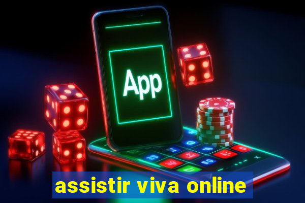 assistir viva online