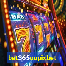 bet365oupixbet