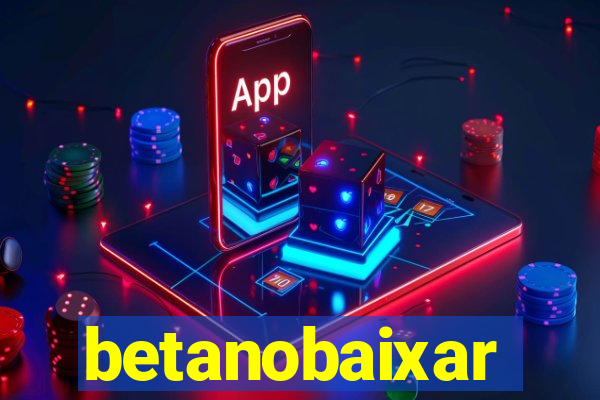 betanobaixar