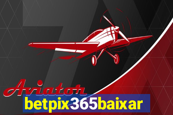 betpix365baixar