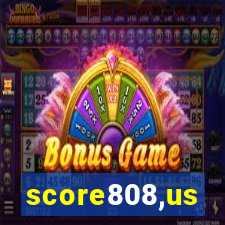 score808,us